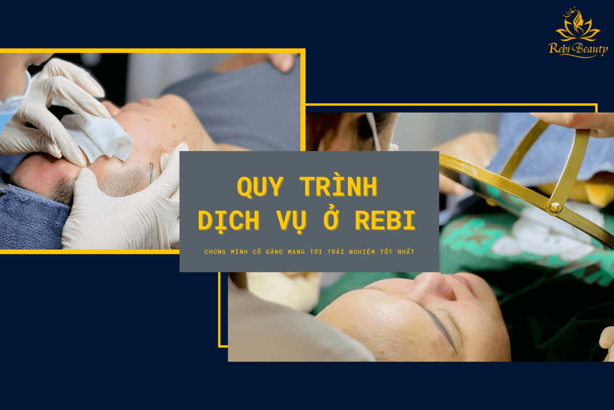 Quy trình DV Rebi Beauty